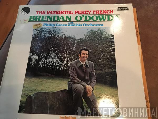 Brendan O'Dowda, Philip Green And His Orchestra - The Immortal Percy French