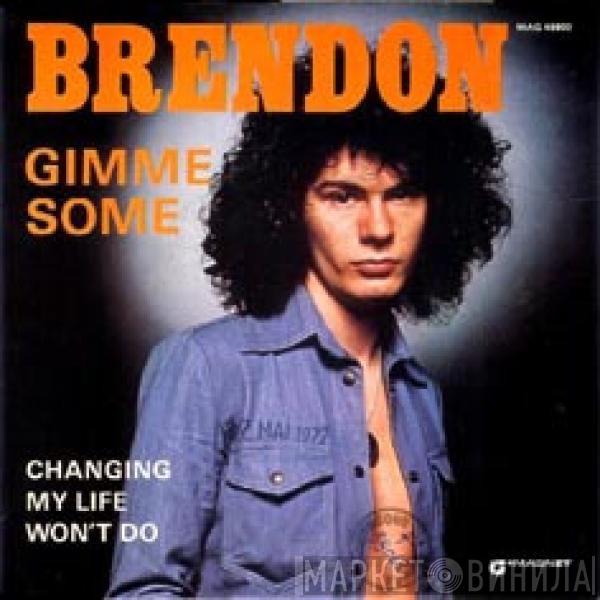  Brendon   - Gimme Some
