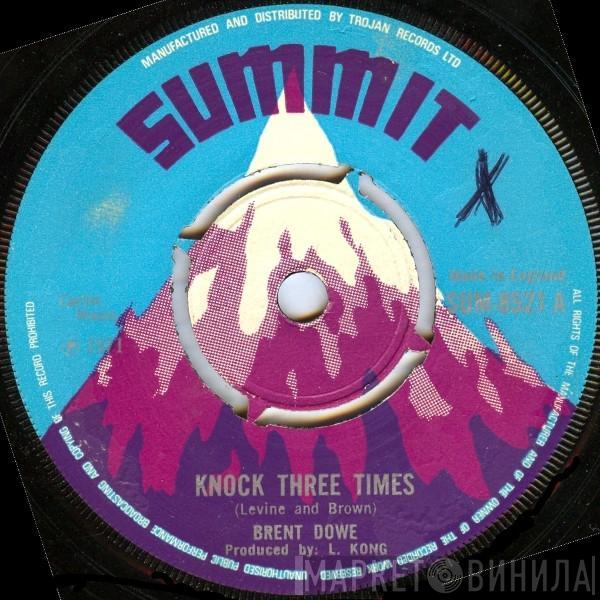 Brent Dowe, The Gaylads - Knock Three Times / This Time I Won't Hurt You