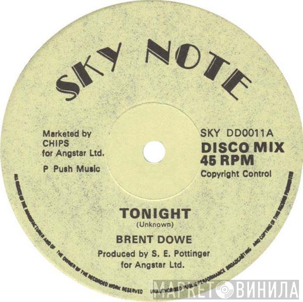 Brent Dowe, The Melodians - Tonight / You've Caught Me Baby