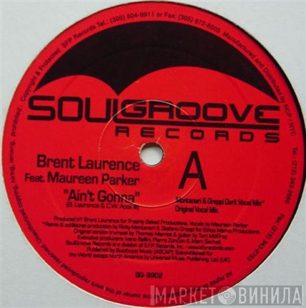 Brent Laurence, Maureen Parker - Ain't Gonna