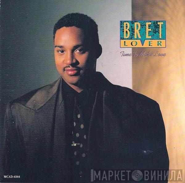 Bret Lover - Time To Make Love