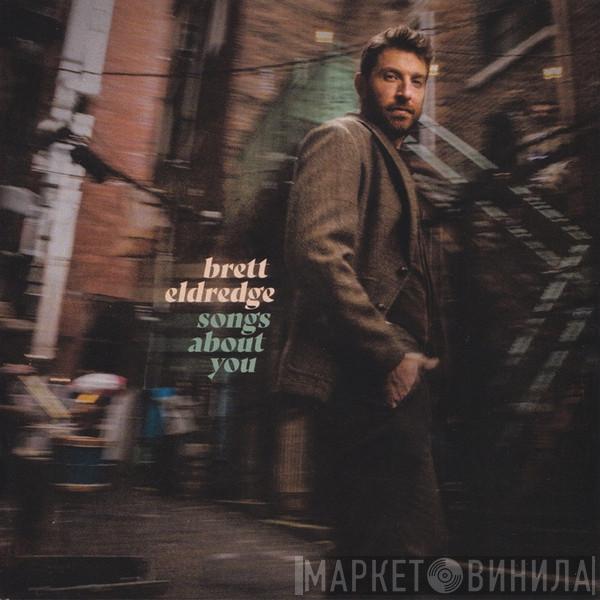 Brett Eldredge - Songs About You