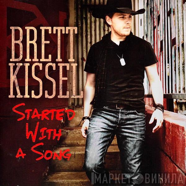 Brett Kissel - Started With A Song