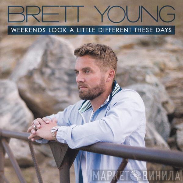Brett Young  - Weekends Look A Little Different These Days