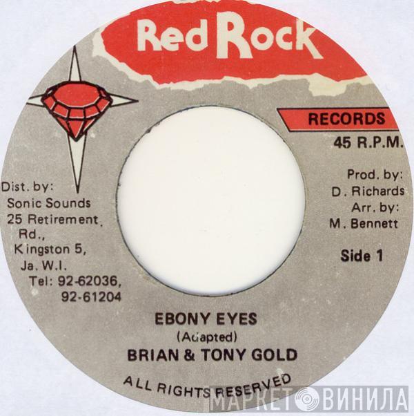 Brian & Tony Gold - Ebony Eyes