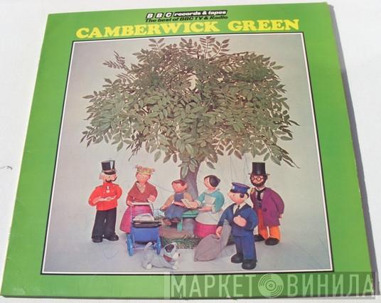 Brian Cant, Freddie Phillips - Camberwick Green