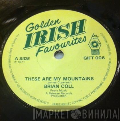 Brian Coll - These Are My Mountains