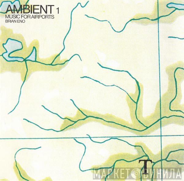 Brian Eno - Ambient 1 (Music For Airports)