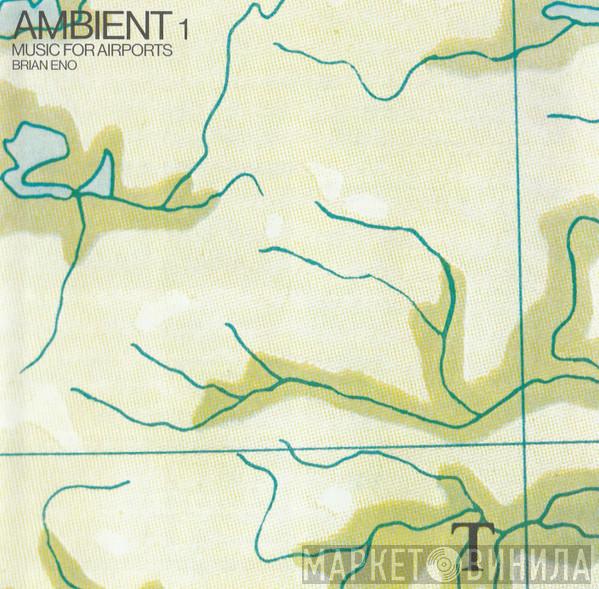 Brian Eno - Ambient 1 (Music For Airports)