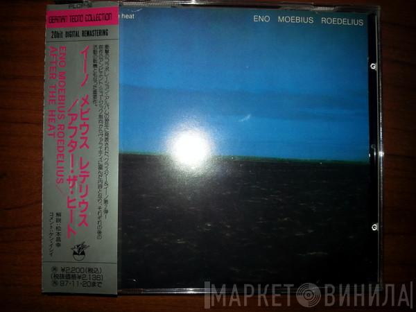 , Brian Eno , Dieter Moebius  Hans-Joachim Roedelius  - After The Heat