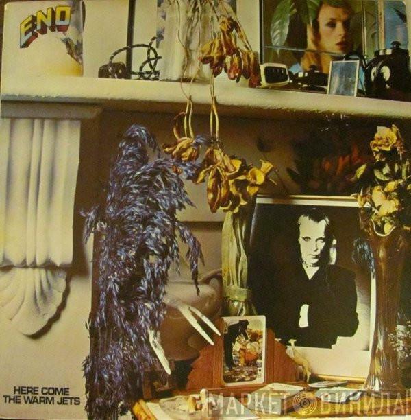  Brian Eno  - Here Come The Warm Jets