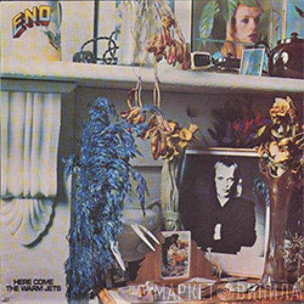  Brian Eno  - Here Come The Warm Jets
