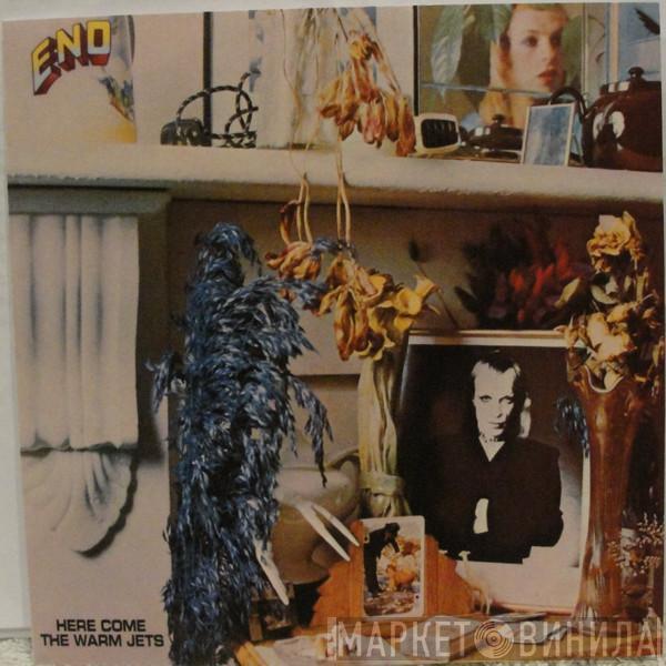  Brian Eno  - Here Come The Warm Jets
