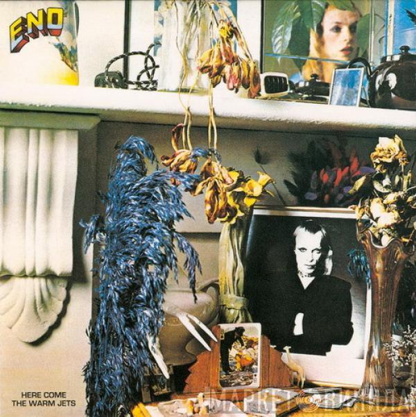  Brian Eno  - Here Come The Warm Jets