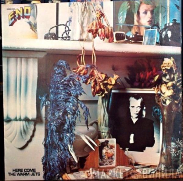  Brian Eno  - Here Come The Warm Jets