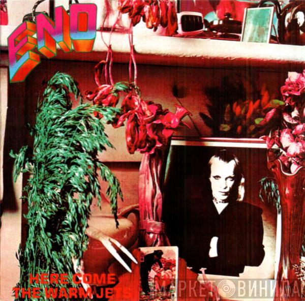  Brian Eno  - Here Come The Warm Jets