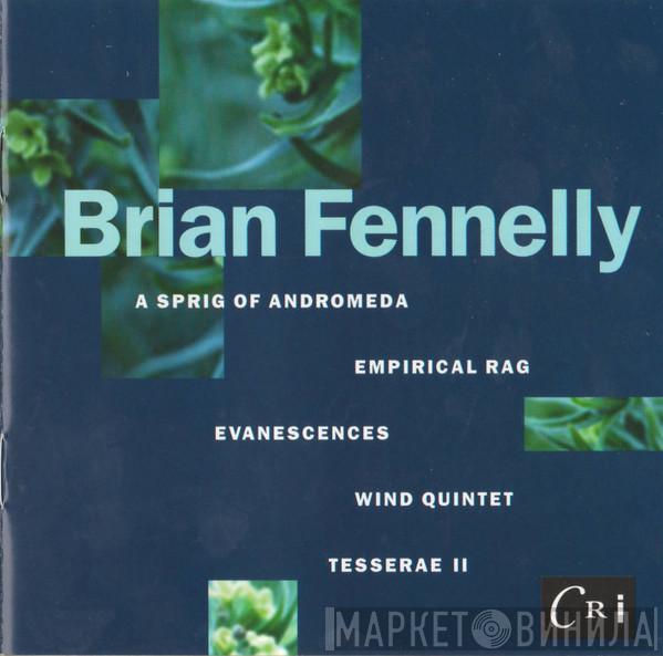  Brian Fennelly  - Music Of Brian Fennelly