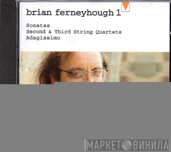 - Brian Ferneyhough  Arditti Quartet  - Brian Ferneyhough 1