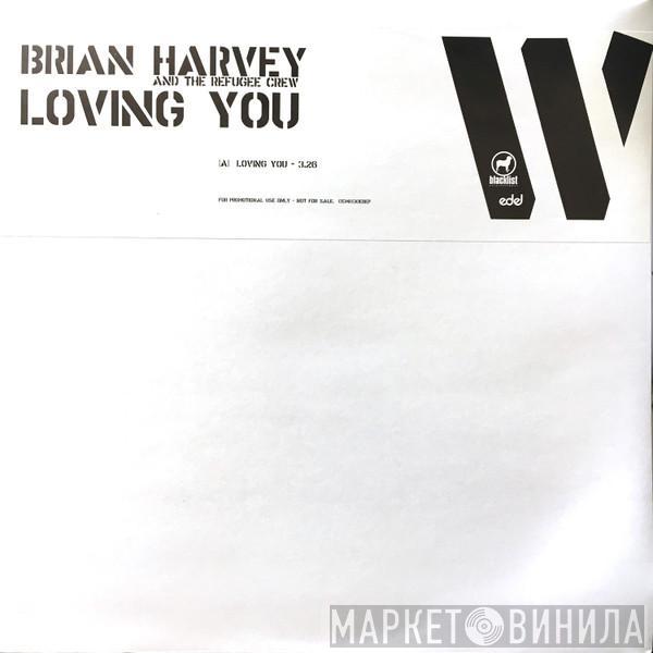Brian Harvey, The Refugee Crew - Loving You