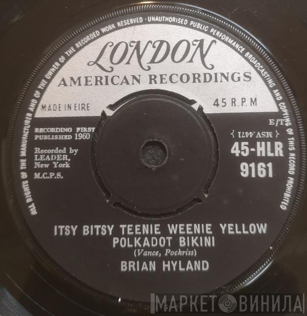  Brian Hyland  - Itsy Bitsy Teenie Weenie Yellow Polkadot Bikini / Don't Dilly Dally, Sally