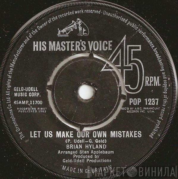 Brian Hyland - Let Us Make Our Own Mistakes