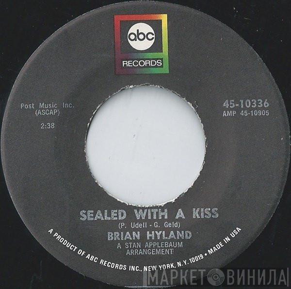 Brian Hyland - Sealed With A Kiss