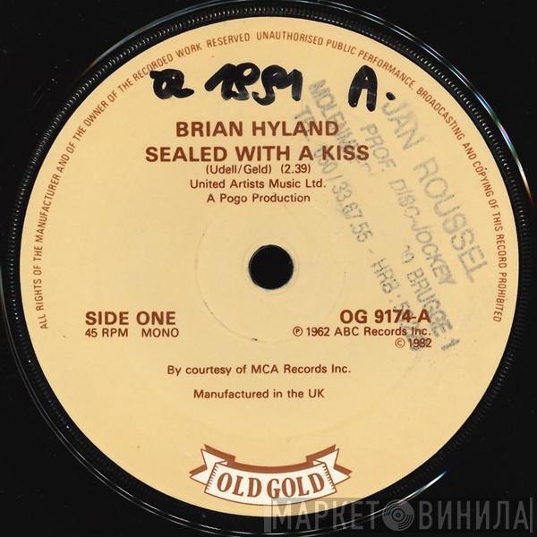 Brian Hyland - Sealed With A Kiss