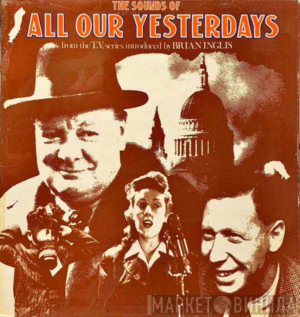 Brian Inglis - Sounds Of All Our Yesterdays