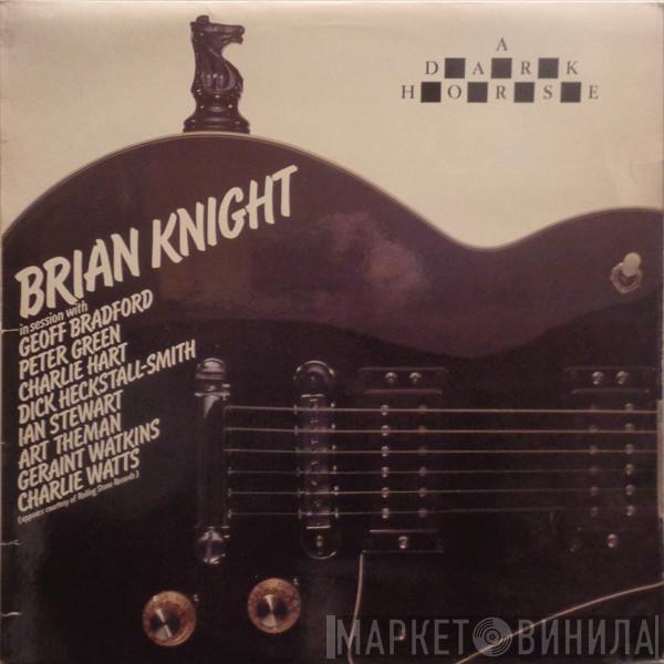 Brian Knight - A Dark Horse