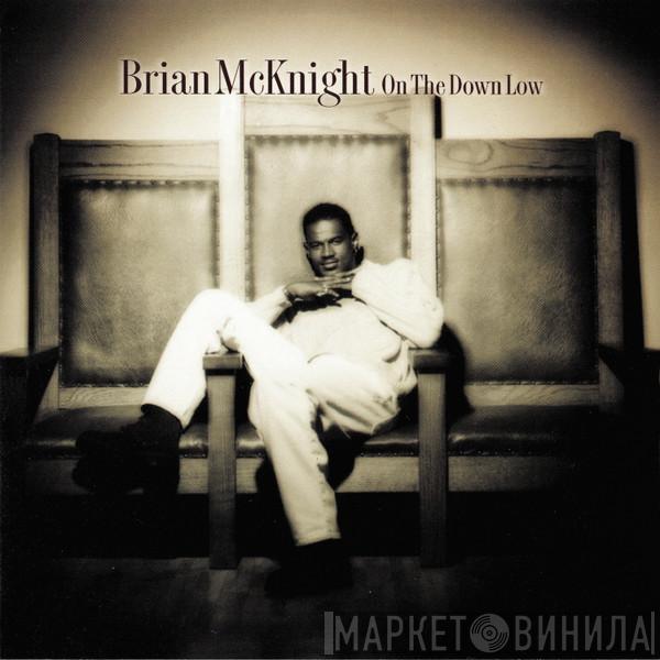 Brian McKnight - On The Down Low