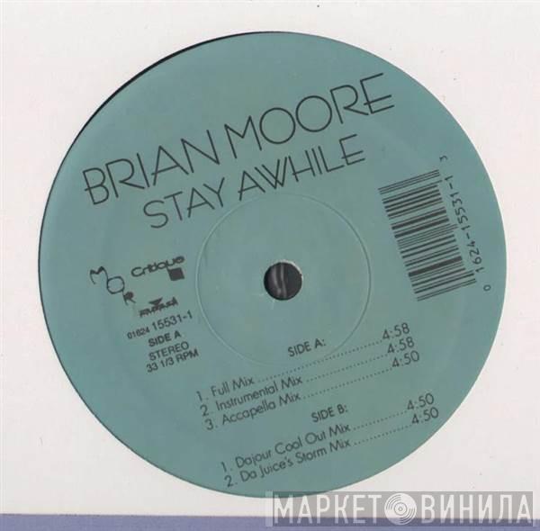 Brian Moore  - Stay Awhile