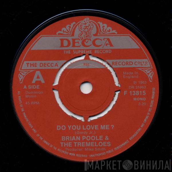 Brian Poole & The Tremeloes - Do You Love Me? / Someone, Someone