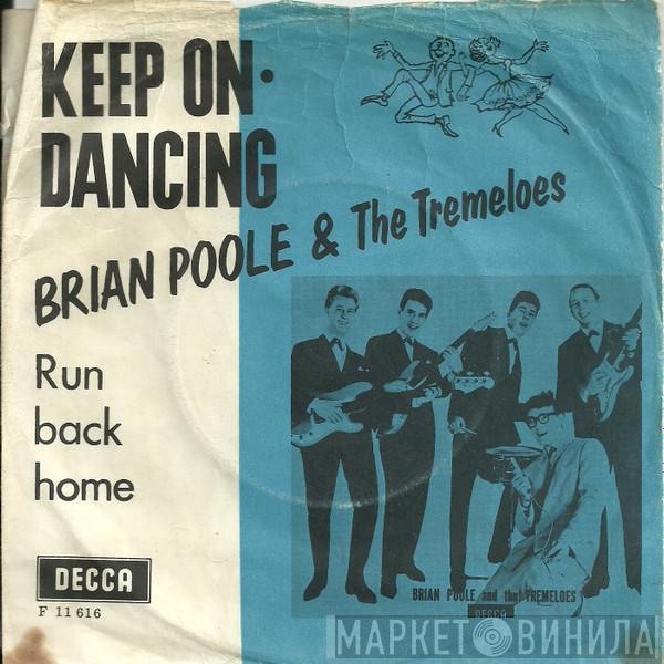 Brian Poole & The Tremeloes - Keep On Dancing