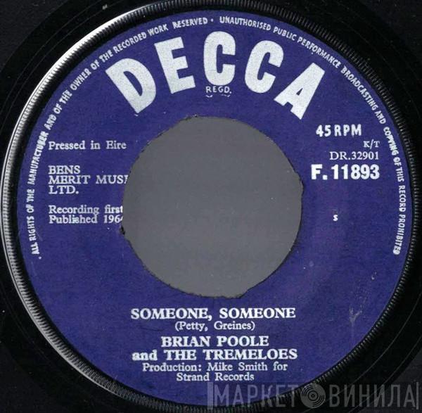  Brian Poole & The Tremeloes  - Someone, Someone