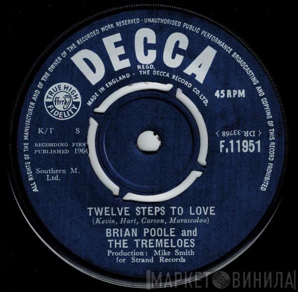 Brian Poole & The Tremeloes - Twelve Steps To Love