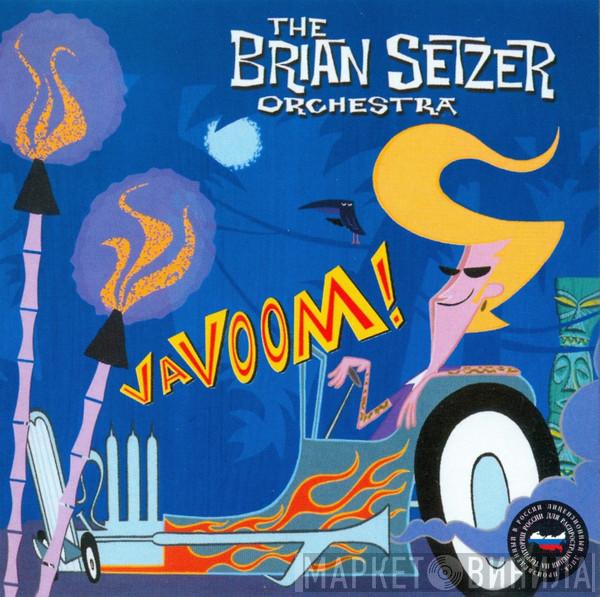  Brian Setzer Orchestra  - Vavoom!