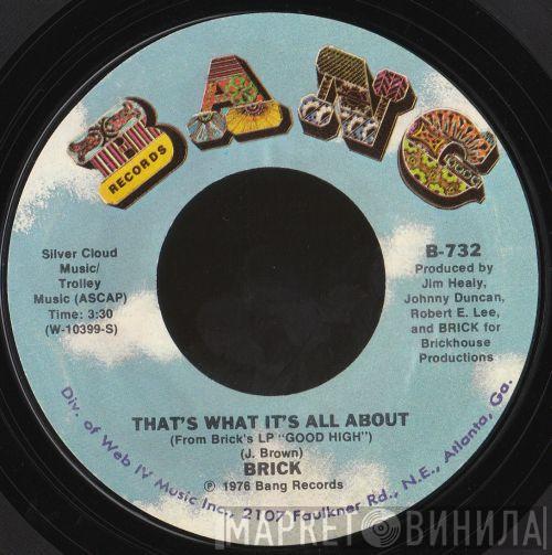  Brick  - That's What It's All About / Can't Wait (Tick Tock)