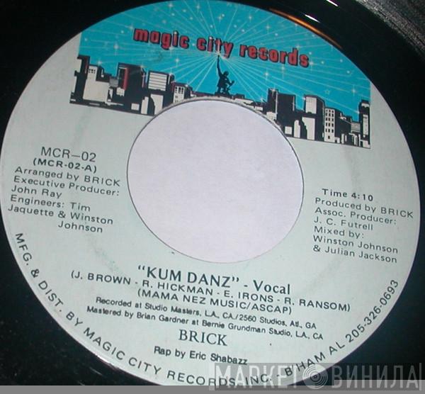 Brick - Kum Danz