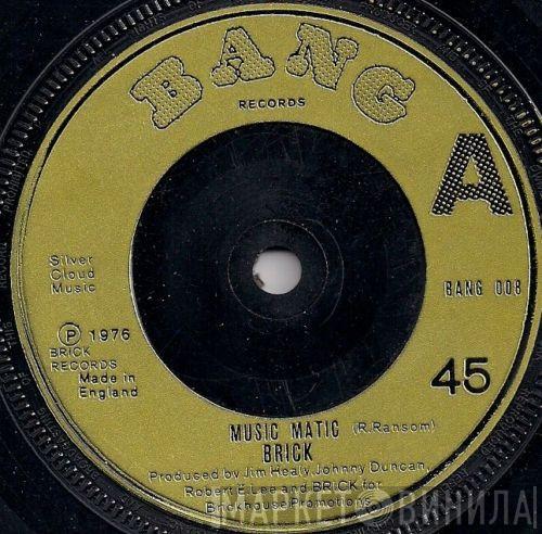 Brick - Music Matic