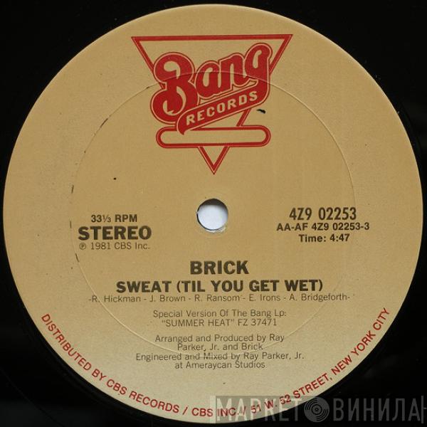 Brick - Sweat (Til You Get Wet)