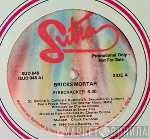 Bricks Mortar - Firecracker