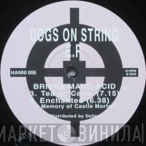 Brides Make Acid - Dogs On String E.P.