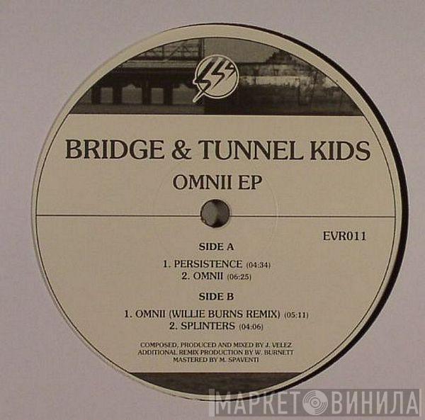 Bridge & Tunnel Kids - Omnii EP