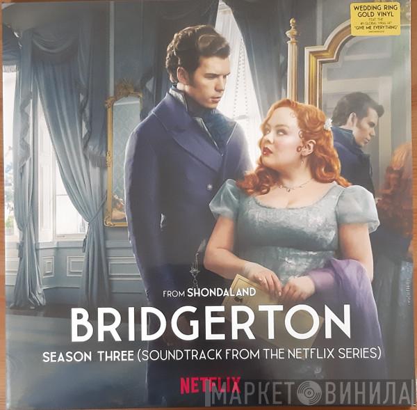  - Bridgerton (Season Three) (Soundtrack From The Netflix Series)