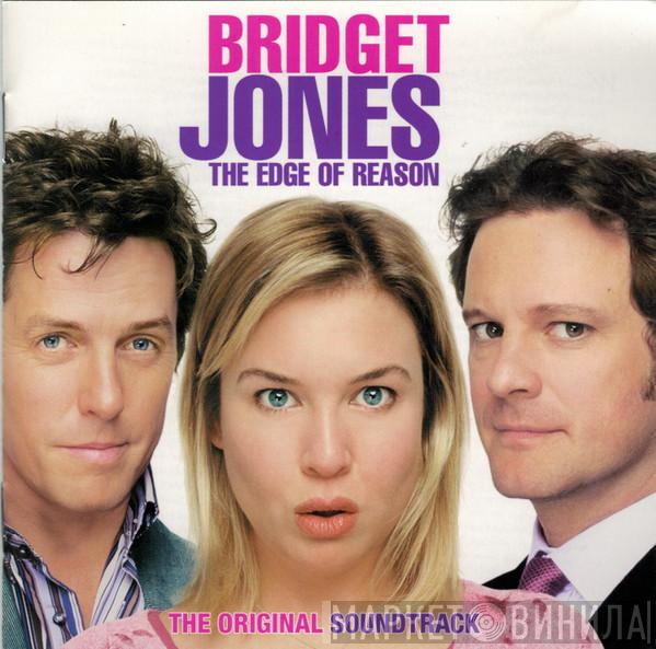  - Bridget Jones: The Edge Of Reason The Original Soundtrack