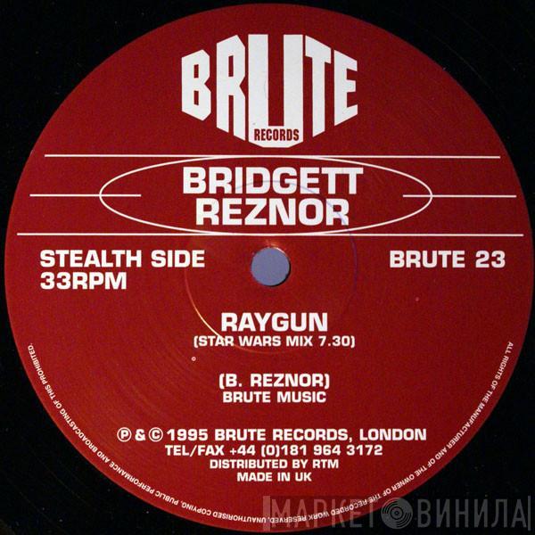 Bridgett Reznor - Raygun