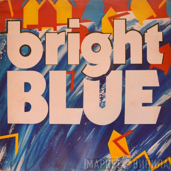 Bright Blue - Bright Blue