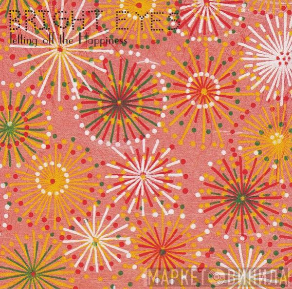 Bright Eyes - Letting Off The Happiness