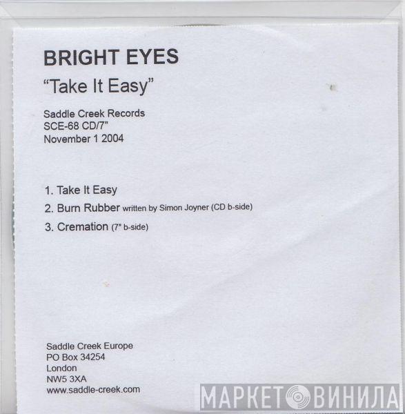 Bright Eyes - Take It Easy